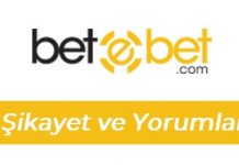 Betebet Şikâyet ve Yorumlar