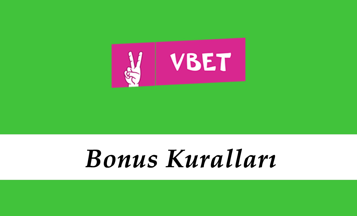 Vbet Bonus Kuralları