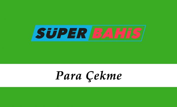 Süperbahis Para Çekme Süperbahis Para Çekme