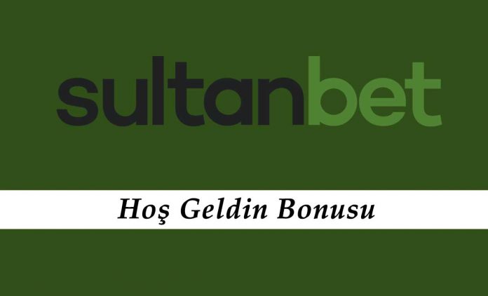 Sultanbet Hoş Geldin Bonusu Sultanbet Hoş Geldin Bonusu