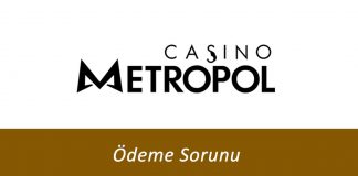 CasinoMetropol Ödeme Sorunu