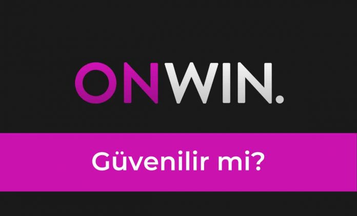 Onwin Güvenilir mi Onwin Güvenilir mi