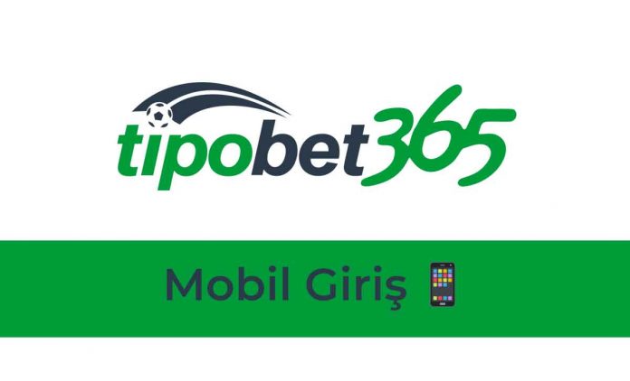 Tipobet Mobil Giriş Tipobet Mobil Giriş