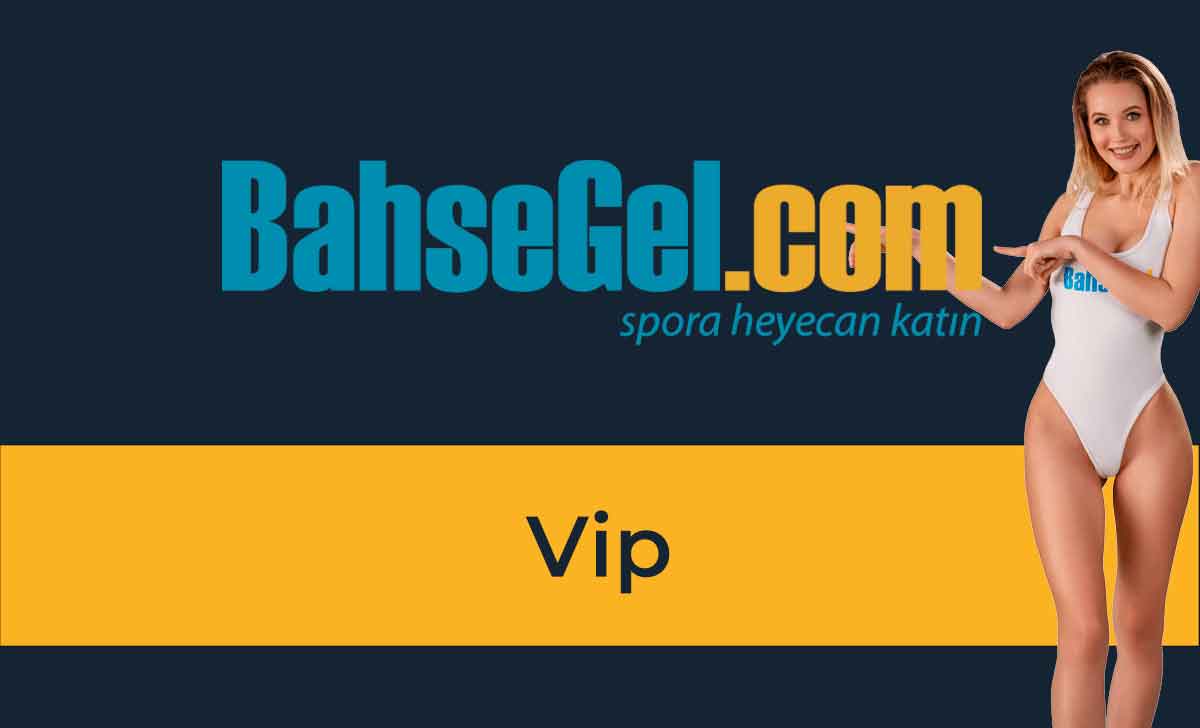 Bahsegel Vip