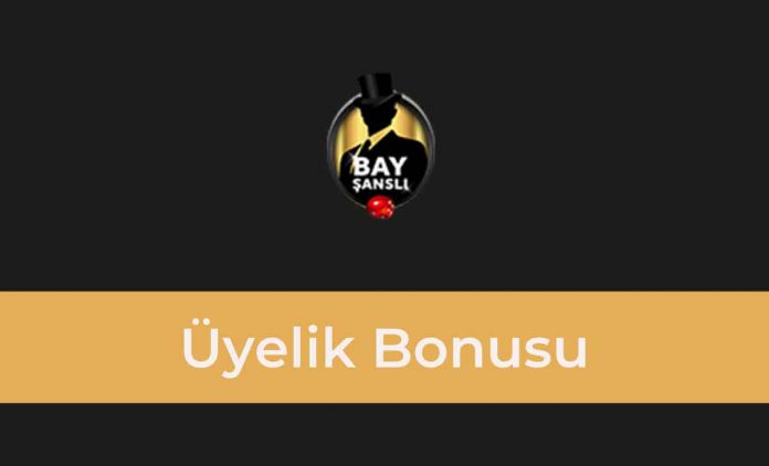 Bayşanslı Üyelik Bonusu Bayşanslı Üyelik Bonusu
